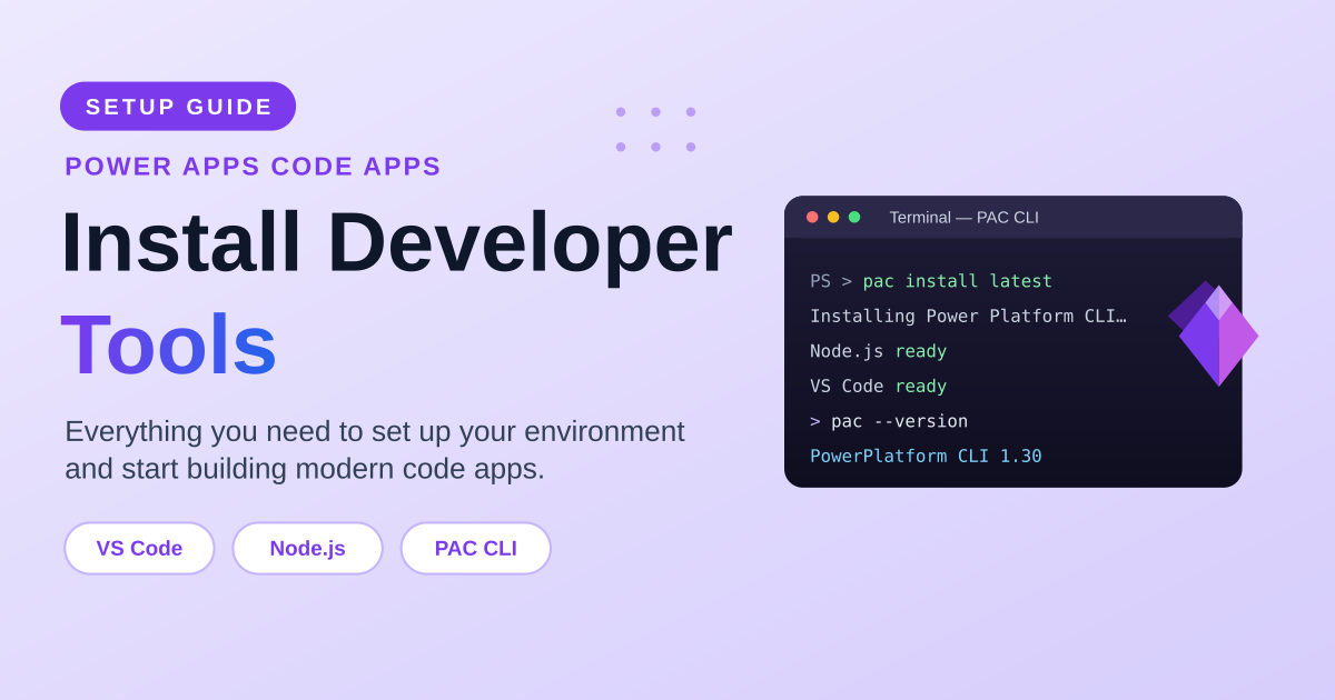 Install Developer Tools for Power Apps Code Apps — A Complete Setup Guide (PAC CLI) article image